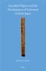 Joshua Frydman - Inscribed Objects and the Development of Literature in Early Japan
