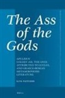 Kristopher F B Fletcher, Kristopher F. B. Fletcher - The Ass of the Gods: Apuleius' Golden Ass, the Onos Attributed to Lucian, and Graeco-Roman Metamorphosis Literature