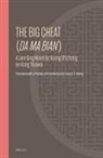 Luke S K Kwong, Luke S. K. Kwong - The Big Cheat (Da Ma Bian): A Late Qing Novel by Huang Shizhong on Kang Youwei