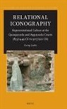 Georg Leube - Relational Iconography, Representational Culture at the Qaraquyunlu and Aqquyunlu Courts (853 / 1449 Ce to 907 / 1501 Ce)