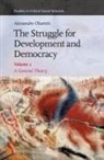 Alessandro Olsaretti - The Struggle for Development and Democracy: A General Theory