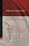 Ariel Hessayon - Rediscovering Enoch? the Antediluvian Past from the Fifteenth to Nineteenth Centuries