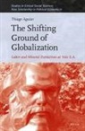 Thiago Aguiar - The Shifting Ground of Globalization