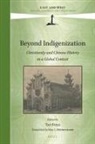Max Bohnenkamp, Feiya Tao - Beyond Indigenization: Christianity and Chinese History in a Global Context