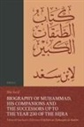 Ibn Sa&amp; - Biography of Mu&#7717;ammad, His Companions and the Successors Up to the Year 230 of the Hijra: Eduard Sachau's Edition of Kit&#257;b Al-&#7788;abaq&#257;t Al-Kab&#299;r