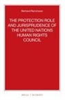 Bertrand G Ramcharan, Bertrand G. Ramcharan - The Protection Role and Jurisprudence of the United Nations Human Rights Council