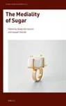 Nadja Gernalzick - The Mediality of Sugar