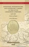 Erik Odegard - Patronage, Patrimonialism, and Governors' Careers in the Dutch Chartered Companies, 1630-1681