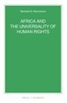 Bertrand G Ramcharan, Bertrand G. Ramcharan - Africa and the Universality of Human Rights