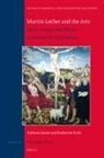 Katherine Firth, Andreas Loewe - Martin Luther and the Arts