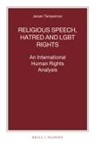 Jeroen Temperman - Religious Speech, Hatred and LGBT Rights