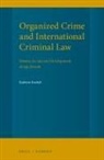 Kathrin Strobel - Organized Crime and International Criminal Law