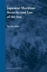 Yurika Ishii - Japanese Maritime Security and Law of the Sea