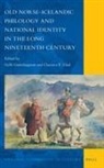 Gylfi Gunnlaugsson - Old Norse-Icelandic Philology and National Identity in the Long Nineteenth Century