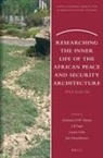 Katharina P W Döring - Researching the Inner Life of the African Peace and Security Architecture