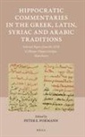 Peter Pormann - Hippocratic Commentaries in the Greek, Latin, Syriac and Arabic Traditions