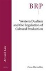 Fiona Macmillan - Western Dualism and the Regulation of Cultural Production