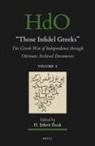 Il&amp;, H. &amp;ükrü Il&amp;305;cak - Those Infidel Greeks (2 Vols.)