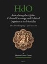 Mariam Rosser-Owen - Articulating the &#7716;ij&#257;ba: Cultural Patronage and Political Legitimacy in Al-Andalus