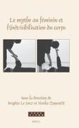 Brigitte Juez - Le Mythe Au Féminin Et l'(In)Visibilisation Du Corps