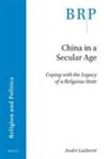 Andr&eacute; Lalibert&eacute; - China in a Secular Age