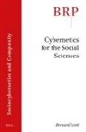Bernard Scott - Cybernetics for the Social Sciences