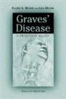Elaine A. Moore, Lisa Moore - Graves' Disease
