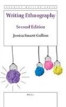 Jessica Smartt Gullion - Writing Ethnography (Second Edition)