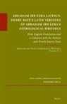 Shlomo Sela - Abraham Ibn Ezra Latinus: Henry Bate's Latin Versions of Abraham Ibn Ezra's Astrological Writings