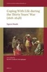 Sigrun Haude - Coping with Life During the Thirty Years' War (1618-1648)