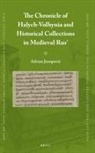 Adrian Jusupovic - The Chronicle of Halych-Volhynia and Historical Collections in Medieval Rus'
