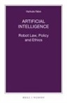 Nathalie Rébé - Artificial Intelligence: Robot Law, Policy and Ethics