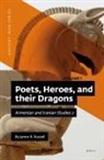James R Russell, James R. Russell - Poets, Heroes, and Their Dragons (2 Vols)