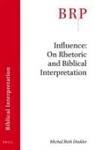 Michal Beth Dinkler - Influence: On Rhetoric and Biblical Interpretation