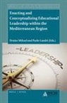 Enacting and Conceptualizing Educational Leadership Within the Mediterranean Region
