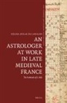Helena Avelar de Carvalho - An Astrologer at Work in Late Medieval France