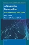 Mark Olssen - A Normative Foucauldian