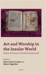 Gale Owen-Crocker - Art and Worship in the Insular World