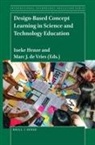 Marc J de Vries, Marc J. De Vries, Ineke Henze - Design-Based Concept Learning in Science and Technology Education