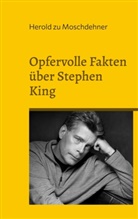 Herold Zu Moschdehner - Opfervolle Fakten über Stephen King
