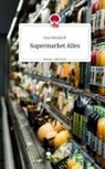 Lisa Metzdorff - Supermarket Ailes. Life is a Story - story.one