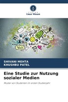 Shivani Mehta, Khushbu Patel - Eine Studie zur Nutzung sozialer Medien