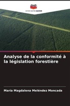María Magdalena Meléndez Moncada - Analyse de la conformité à la législation forestière