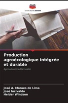 José A. Moraes de Lima, José lucivaldo, Helder Windson - Production agroécologique intégrée et durable