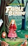 Storie Meravigliose - Favole per Bambini