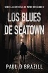 Paul D. Brazill - Los Blues De Seatown