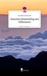 Annabelle Maschke - Zwischen Himmelsflug und Höllensturz. Life is a Story - story.one