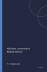 Paul V Mankowski, Paul V. Mankowski - Akkadian Loanwords in Biblical Hebrew