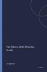 Elisha Qimron - The Hebrew of the Dead Sea Scrolls