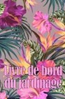 Constance Coquelin - Livre de bord du jardinage
